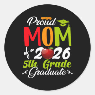 Proud Mum Of 2026 5th Grade Graduate Mother's Day Classic Round Sticker