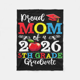 Proud Mum Of 2026 5th Grade Graduate Mother's Day Fleece Blanket