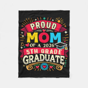 Proud Mum Of 2026 5th Grade Graduate Mother's Day Fleece Blanket