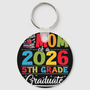 Proud Mum Of 2026 5th Grade Graduate Mother's Day Key Ring