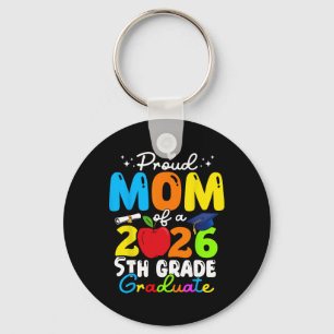 Proud Mum Of 2026 5th Grade Graduate Mother's Day  Key Ring