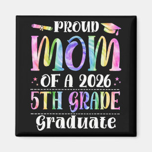 Proud Mum Of 2026 5th Grade Graduate Mother's Day Magnet