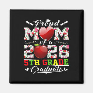 Proud Mum Of 2026 5th Grade Graduate Mother's Day Magnet