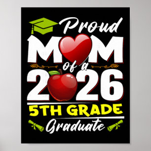 Proud Mum Of 2026 5th Grade Graduate Mother's Day Poster