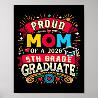 Proud Mum Of 2026 5th Grade Graduate Mother's Day  Poster