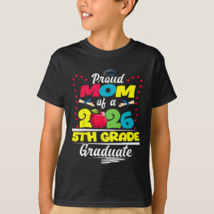 Proud Mum Of 2026 5th Grade Graduate Mother's Day T-Shirt