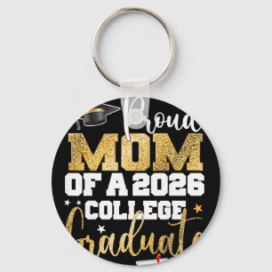 Proud Mum Of 2026 Graduate College Graduation Part Key Ring