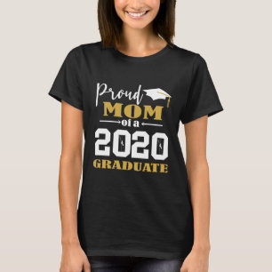 Proud Mum of a 2020 Graduate White T-Shirt