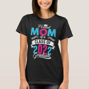 Proud Mum of a 2022 Graduate T-Shirt