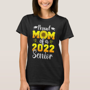 Proud Mum Of A 2022 Senior Grad Sunflower Mother' T-Shirt