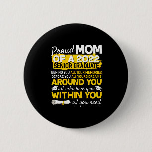 Proud Mum Of A 2022 Senior Graduate Senior 22 6 Cm Round Badge