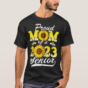 Proud Mum Of A 2023 Graduate Senior 23 Sunflower F T-Shirt