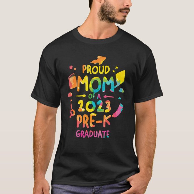 Proud Mum Of A 2023 Pre K Graduate Graduation T-Shirt (Front)