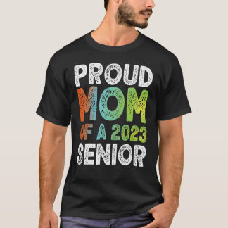 Proud Mum Of a 2023 Senior Graduation 7 T-Shirt