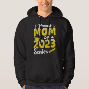 Proud Mum Of A 2023 Senior Graduation Hoodie