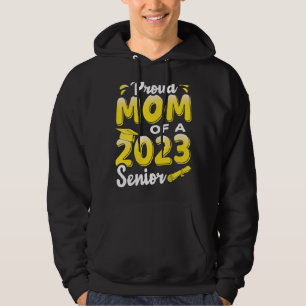 Proud Mum Of A 2023 Senior Graduation Hoodie