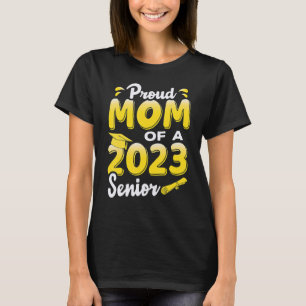 Proud Mum Of A 2023 Senior Graduation T-Shirt