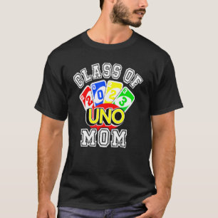 Proud Mum Of A 2023 Senior Shirt Uno Class Of 2023