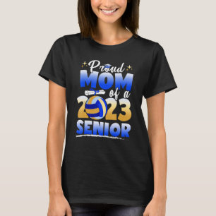 Proud Mum Of A 2023 Senior Volleyball Graduation T T-Shirt