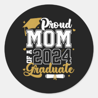 Proud Mum Of A 2024 Graduate Senior 2024 Class Classic Round Sticker