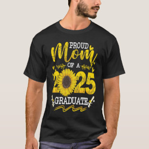 Proud Mum Of a 2025 25 Graduate Senior Graduation T-Shirt