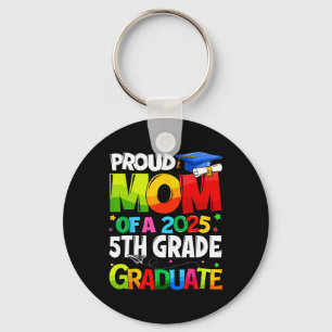 Proud Mum Of A 2025 5th Grade Graduate Matching Fa Key Ring