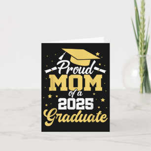 Proud Mum Of A 2025 Graduate Graduation Mum Senior Card