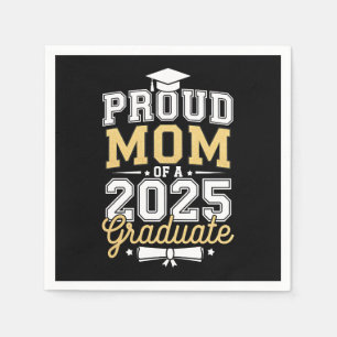 Proud Mum Of A 2025 Graduate Graduation Napkin