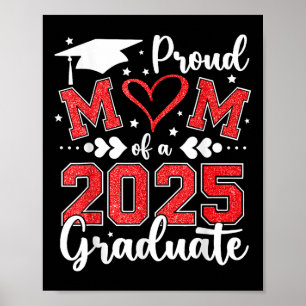 Proud Mum Of A 2025 Graduate Mum Graduation 2025 M Poster