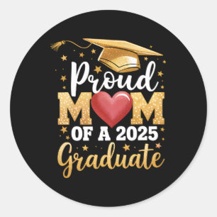 Proud Mum Of A 2025 Graduate Mum Graduation Senior Classic Round Sticker