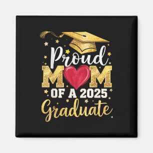 Proud Mum Of A 2025 Graduate Mum Graduation Senior Magnet