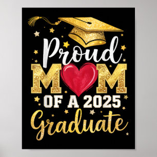 Proud Mum Of A 2025 Graduate Mum Graduation Senior Poster