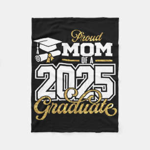 Proud Mum Of A 2025 Graduate Mum Senior 2025 Fleece Blanket