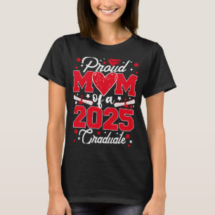 Proud Mum Of A 2025 Graduate Senior Heart Mother G T-Shirt