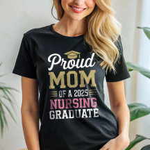 Proud Mum of a 2025 Nursing Graduate Class of 2025