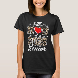 Proud Mum of a 2025 Senior 25 Heart Leopard Gradua T-Shirt