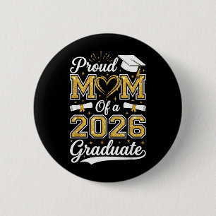 Proud Mum of A 2026 Graduate Senior 2026 Grad 6 Cm Round Badge