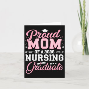 Proud mum of a 2026 nursing graduate nurse card
