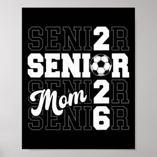 Proud Mum Of A 2026 Senior Graduate Soccer Cl Of 2 Poster