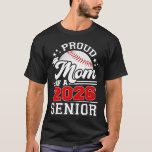 Proud Mum Of A 2026 Senior Sell Graduation 2026 T-Shirt