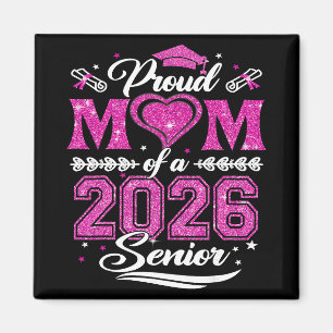 Proud Mum Of A 2026 Senior Shirt Graduation 2026 M Magnet