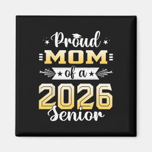 Proud Mum Of A 2026 Senior Shirt Graduation 2026 M Magnet