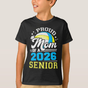 Proud Mum Of A 2026 Senior Volleyll Graduation T-Shirt
