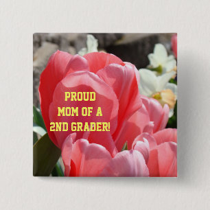 Proud Mum of a 2nd Grader button School Teachers
