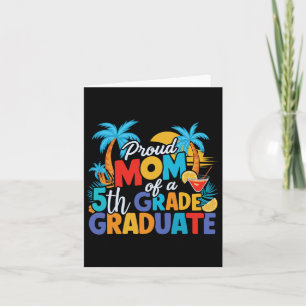Proud Mum Of A 5th Grade Graduate Elementary Gradu Card