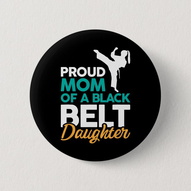 Proud Mum Of A Black Belt Daughter 14  6 Cm Round Badge (Front)