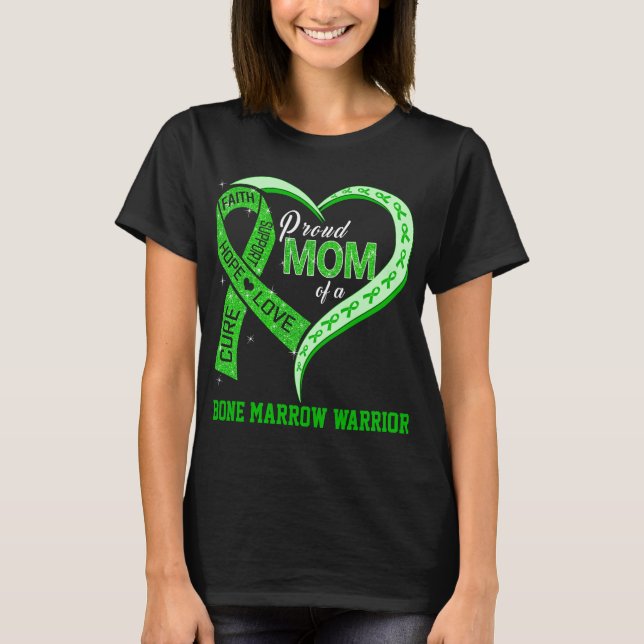 Proud Mum Of A Bone Marrow Warrior T-Shirt (Front)