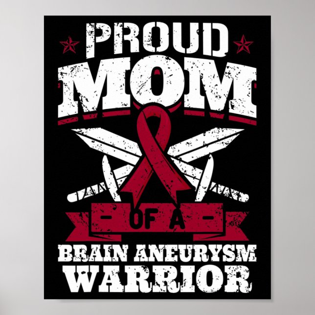 Proud Mum Of A Brain Aneurysm Warrior Awareness Ri Poster (Front)
