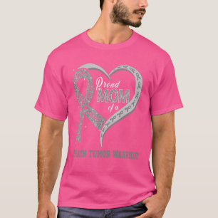 Proud Mum Of A Brain Tumour Warrior Ribbon Heart T-Shirt