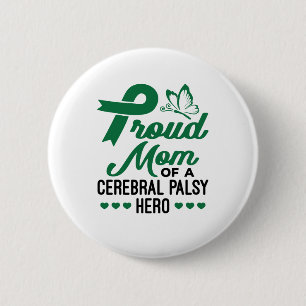 Proud Mum of a Cerebral Palsy Hero 6 Cm Round Badge
